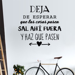 Vinilos de frases haz que pase Vinilos de frases haz que pase