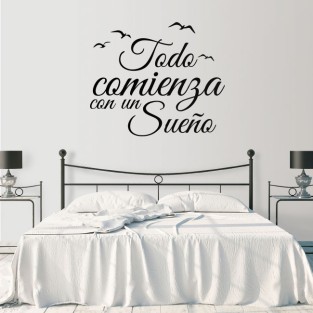 Vinilo decorativo frase todo comienza con un sueño