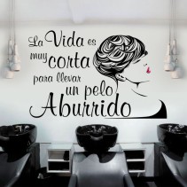 Vinilos peluquerías frase la vida es corta