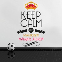 Vinilo frase keep calm and viva er beti manque pierda