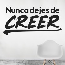 Vinilos de frases nunca dejes de creer