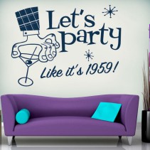 Vinilo decorativo bar lets party like it's 1959