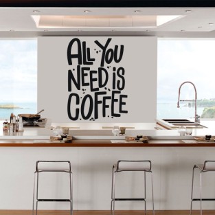 Vinilos y pegatinas cocinas frase all you need is coffee Vinilos y pegatinas cocinas frase all you need is coffee