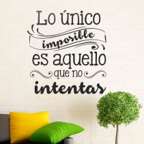 Vinilos de Frases Imposible si no lo intentas
