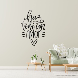 Vinilos decorativos y adhesivos de frase haz todo con amor Vinilos decorativos y adhesivos de frase haz todo con amor